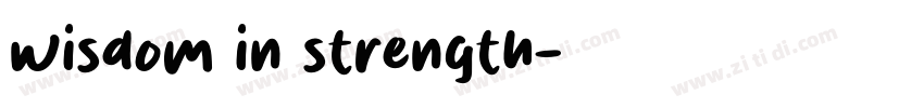 wisdom in strength字体转换